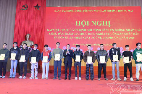 Phường Hoàng Mai: Gặp mặt quân nhân xuất ngũ và giao Quyết định gọi công dân nhập ngũ năm 2026